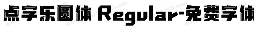 点字乐圆体 Regular字体转换